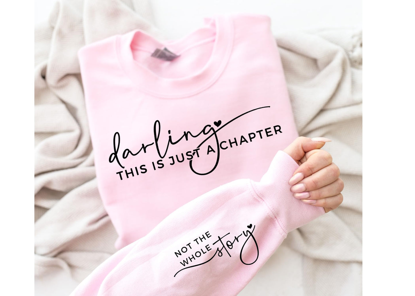 Darling This Is Just a Chapter Not the Whole Story Sweatshirt, Motivational Sweater, Inspirational Shirt, Book Lover Motivational, Mom life